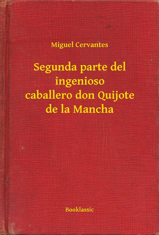 Produktbild: Segunda parte del ingenioso caballero don Quijote de la Mancha
