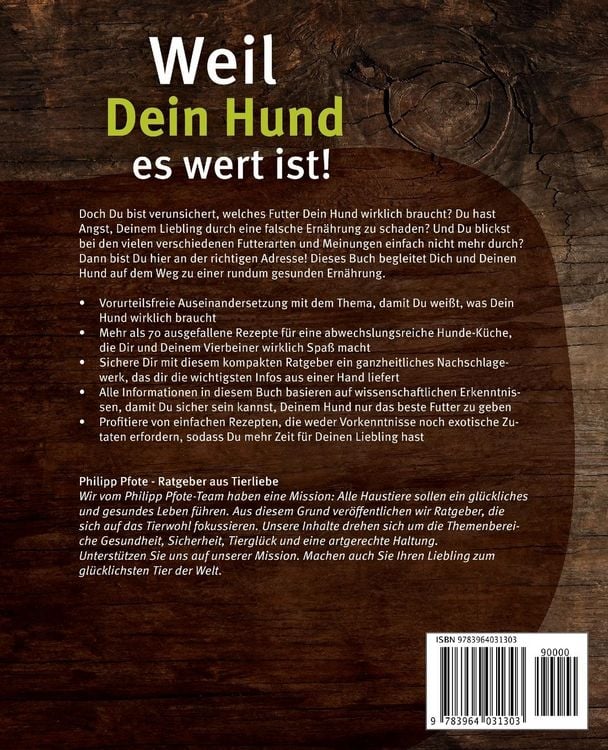 Produktbild: Weil Dein Hund es wert ist! Das Kochbuch f&uuml;r Deinen Hund mit einfachen Rezepten zum Selbermachen