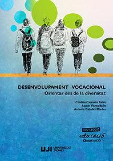 Produktbild: Desenvolupament vocacional : orientar des de la diversitat