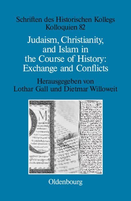 Produktbild: Judaism, Christianity, and Islam in the Course of History: Exchange and Conflicts