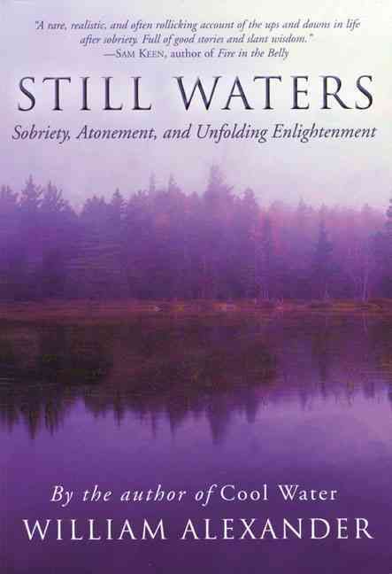 Produktbild: Still Waters: Sobriety, Atonement, and Unfolding Enlightenment