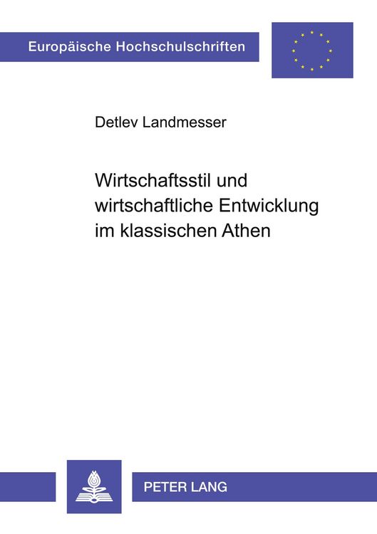 Produktbild: Wirtschaftsstil und wirtschaftliche Entwicklung im klassischen Athen