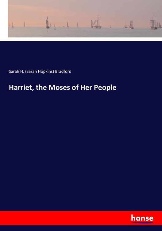 Produktbild: Harriet, the Moses of Her People