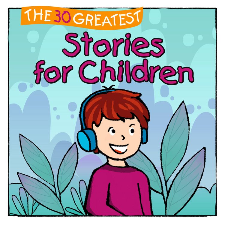Produktbild: The 30 Greatest Stories for Children