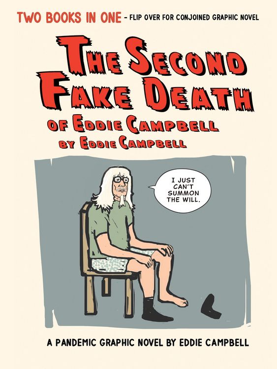 Produktbild: The Second Fake Death of Eddie Campbell & The Fate of the Artist