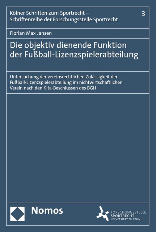 Produktbild: Die objektiv dienende Funktion der Fu&szlig;ball-Lizenzspielerabteilung