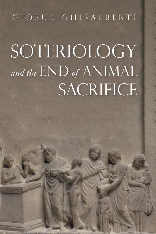 Produktbild: Soteriology and the End of Animal Sacrifice