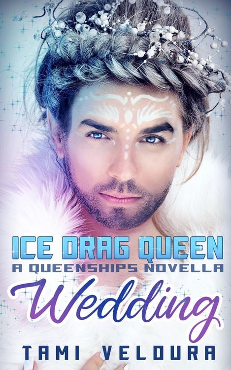 Produktbild: Ice Drag Queen Wedding: A Queenships Novella