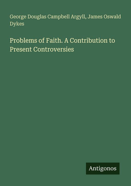 Produktbild: Problems of Faith. A Contribution to Present Controversies