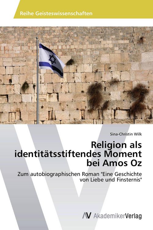 Produktbild: Religion als identit&auml;tsstiftendes Moment bei Amos Oz