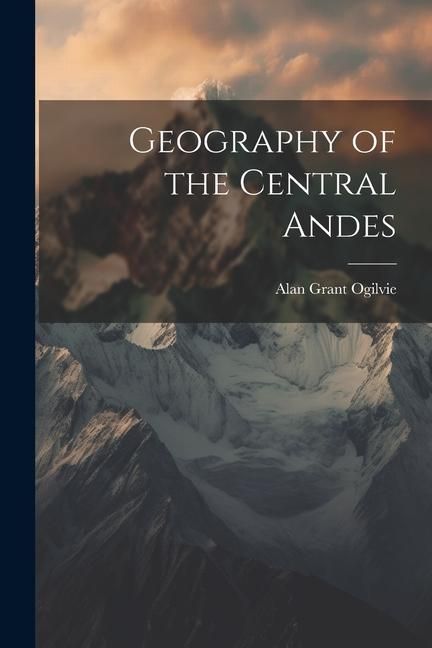 Produktbild: Geography of the Central Andes