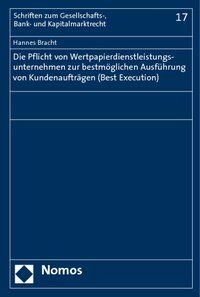 Produktbild: Die Pflicht von Wertpapierdienstleistungsunternehmen zur bestm&ouml;glichen Ausf&uuml;hrung von Kundenauftr&auml;gen (Best Execution)