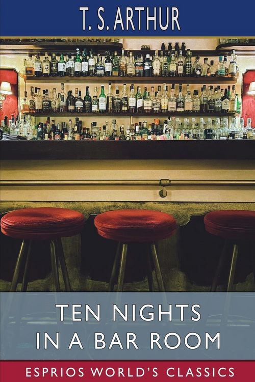 Produktbild: Ten Nights in a Bar Room (Esprios Classics)