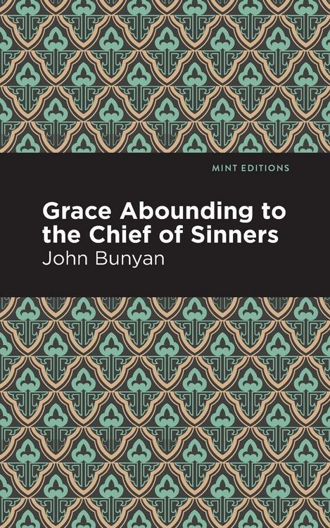 Produktbild: Grace Abounding to the Chief of Sinners