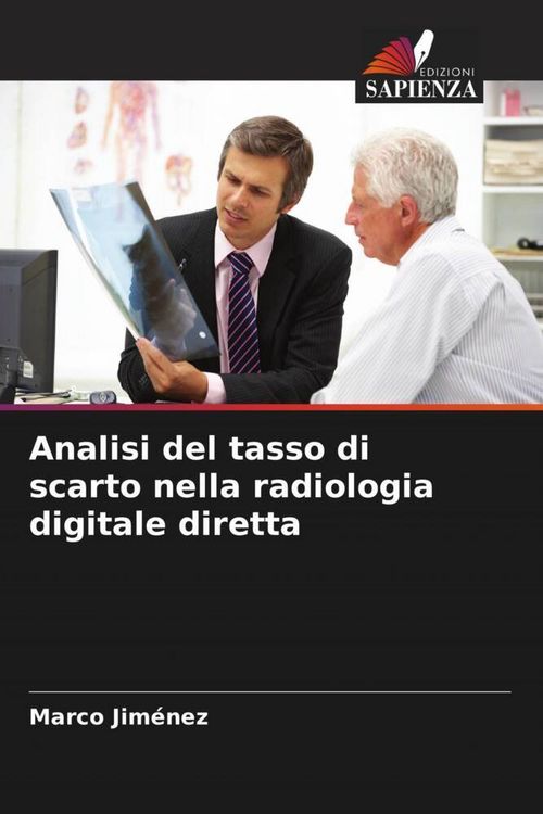 Produktbild: Analisi del tasso di scarto nella radiologia digitale diretta