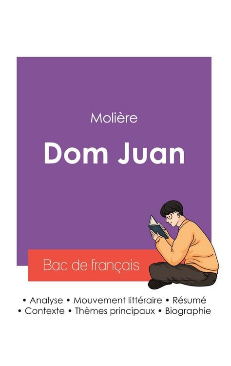 Produktbild: R&eacute;ussir son Bac de fran&ccedil;ais 2027 : Analyse de la pi&egrave;ce Dom Juan de Moli&egrave;re