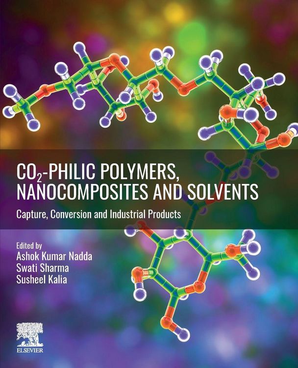 Produktbild: CO2-philic Polymers, Nanocomposites and Solvents