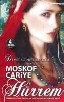 Produktbild: Moskof Cariye H&uuml;rrem - Osmanli Hanedani 1. Kitap