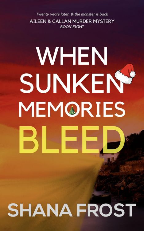 Produktbild: When Sunken Memories Bleed (Aileen and Callan Murder Mysteries, #8)