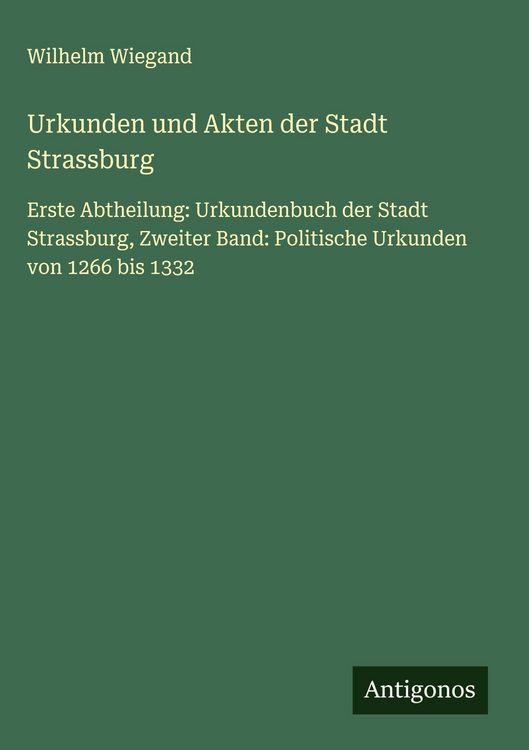 Produktbild: Urkunden und Akten der Stadt Strassburg