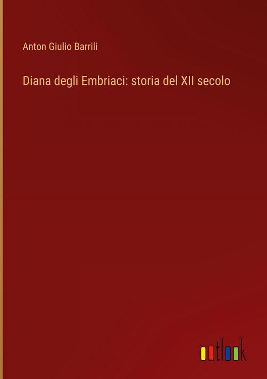 Produktbild: Diana degli Embriaci: storia del XII secolo