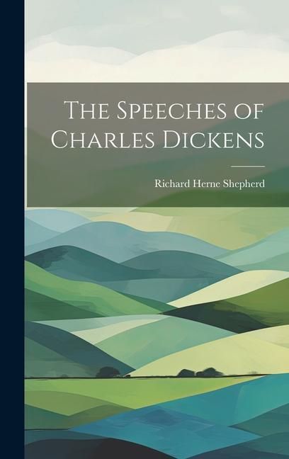 Produktbild: The Speeches of Charles Dickens