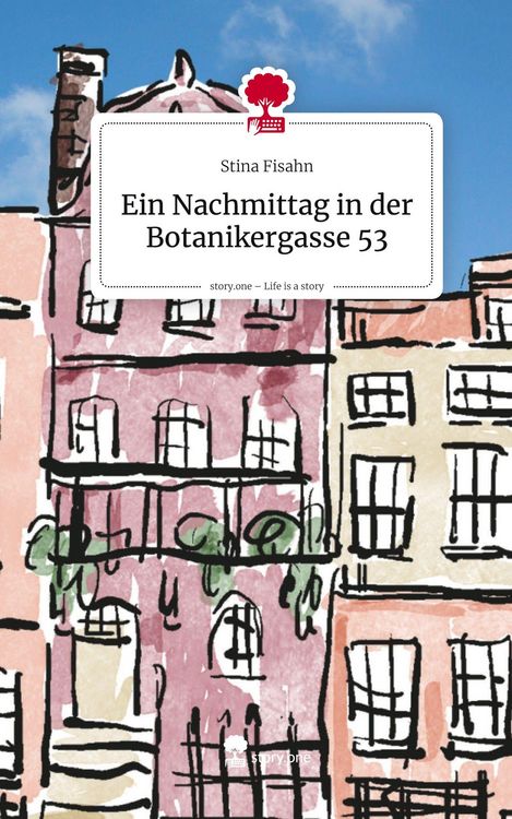 Produktbild: Ein Nachmittag in der Botanikergasse 53. Life is a Story - story.one