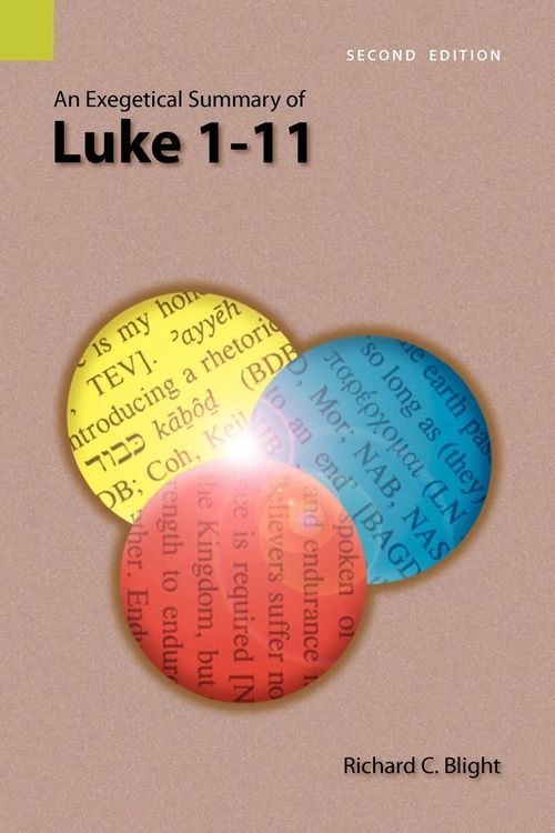 Produktbild: An Exegetical Summary of Luke 1-11, 2nd Edition