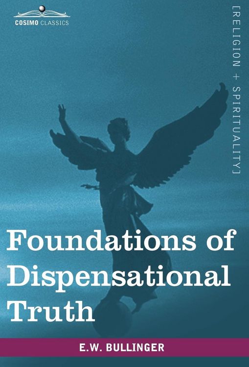 Produktbild: Foundations of Dispensational Truth