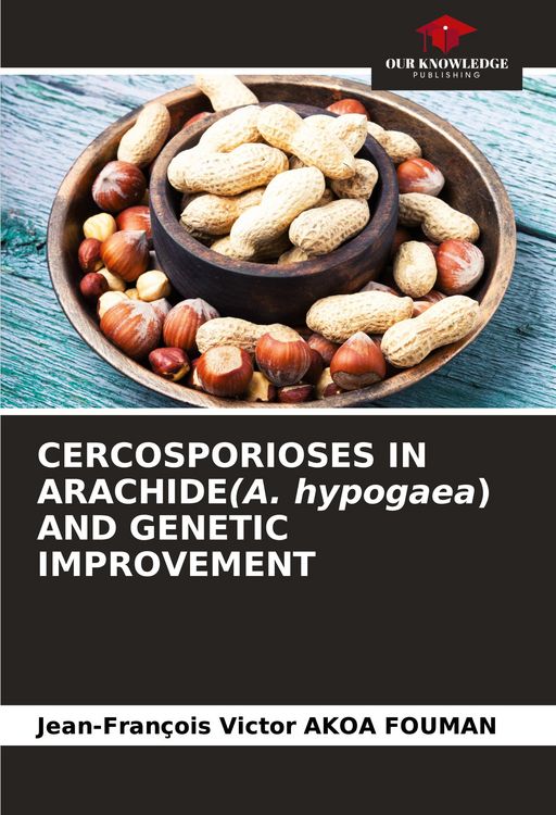 Produktbild: CERCOSPORIOSES IN ARACHIDE(A. hypogaea) AND GENETIC IMPROVEMENT