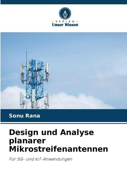 Produktbild: Design und Analyse planarer Mikrostreifenantennen