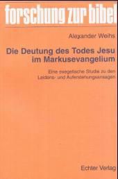 Produktbild: Die Deutung des Todes Jesu im Markusevangelium
