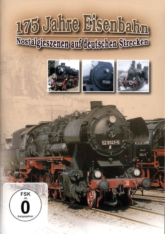 Produktbild: 175 Jahre Eisenbahn - Nostalgieszenen auf deutschen Strecken