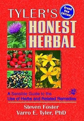 Produktbild: Tyler's Honest Herbal: A Sensible Guide to the Use of Herbs and Related Remedies