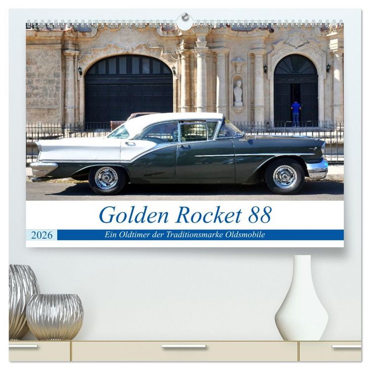 Produktbild: Golden Rocket 88 - Oldsmobile 1957 in Kuba (hochwertiger Premium Wandkalender 2026 DIN A2 quer), Kunstdruck in Hochglanz