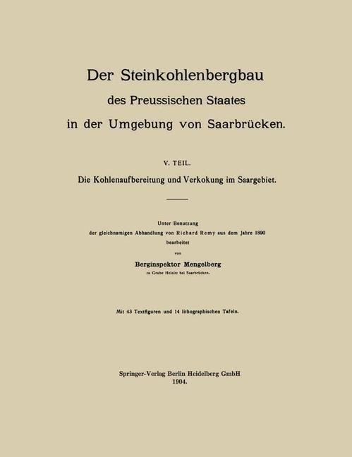 Produktbild: Der Steinkohlenbergbau des Preussischen Staates in der Umgebung von Saarbr&uuml;cken