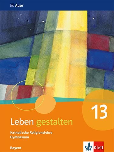 Produktbild: Leben gestalten 13. Ausgabe Bayern