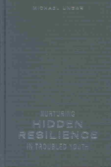 Produktbild: Nurturing Hidden Resilience in Troubled Youth