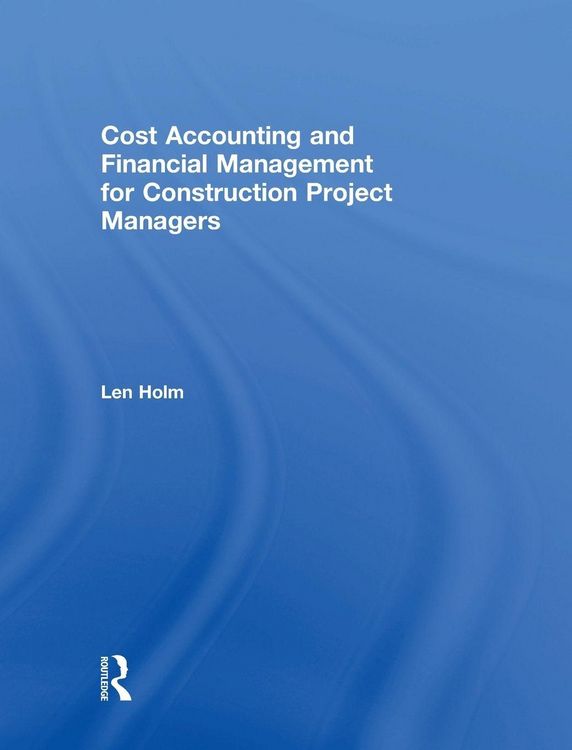 Produktbild: Cost Accounting and Financial Management for Construction Project Managers