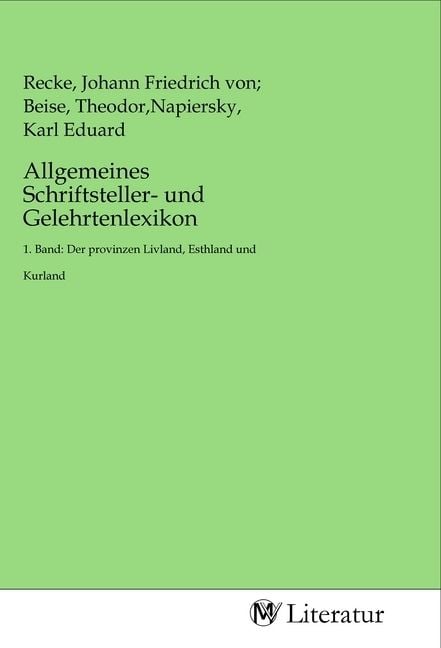 Produktbild: Allgemeines Schriftsteller- und Gelehrtenlexikon