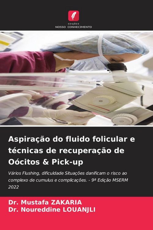 Produktbild: Aspira&ccedil;&atilde;o do fluido folicular e t&eacute;cnicas de recupera&ccedil;&atilde;o de O&oacute;citos & Pick-up