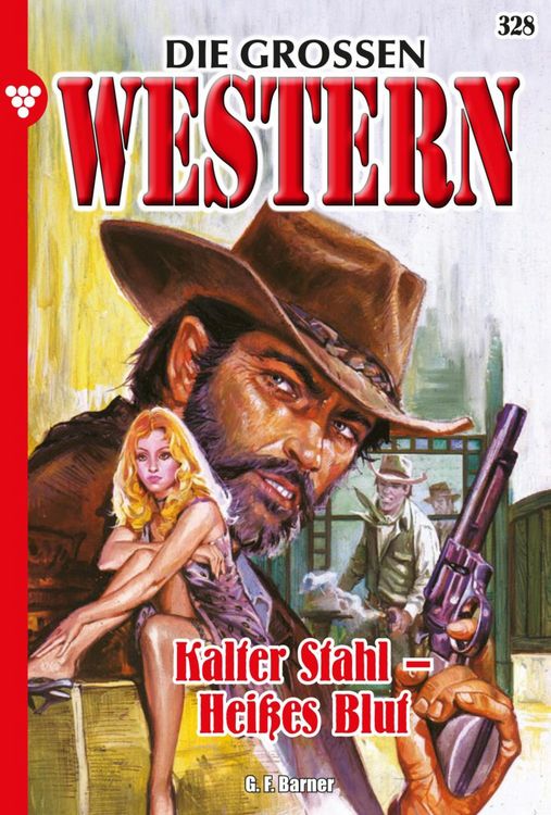 Bild vom Artikel Kalter Stahl - Heißes Blut vom Autor G. F. Barner