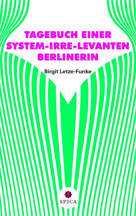 Produktbild: Tagebuch einer System-Irre-Levanten Berlinerin