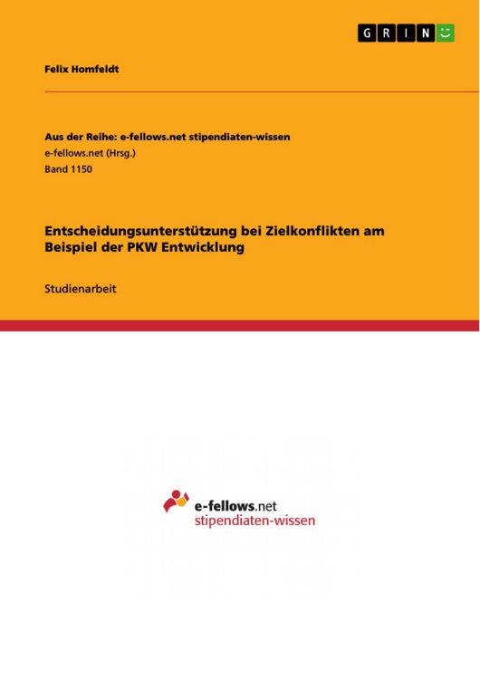 Produktbild: Entscheidungsunterst&uuml;tzung bei Zielkonflikten am Beispiel der PKW Entwicklung