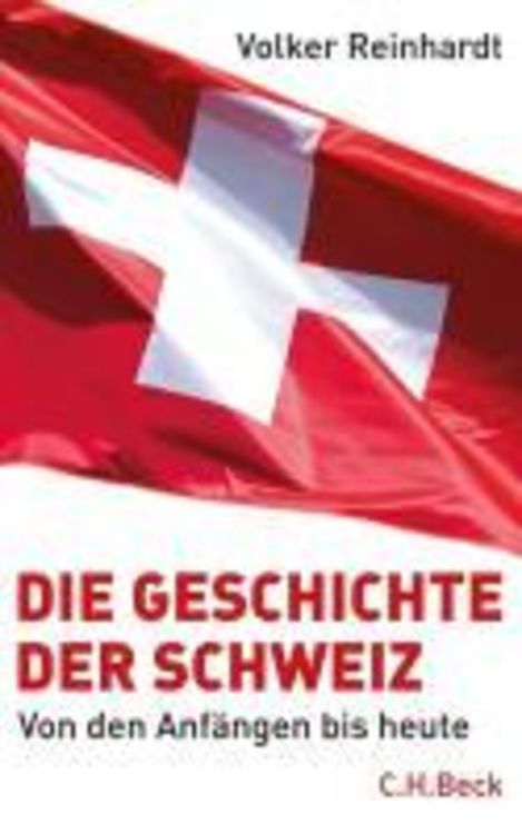 Bild vom Artikel Die Geschichte der Schweiz vom Autor Volker Reinhardt