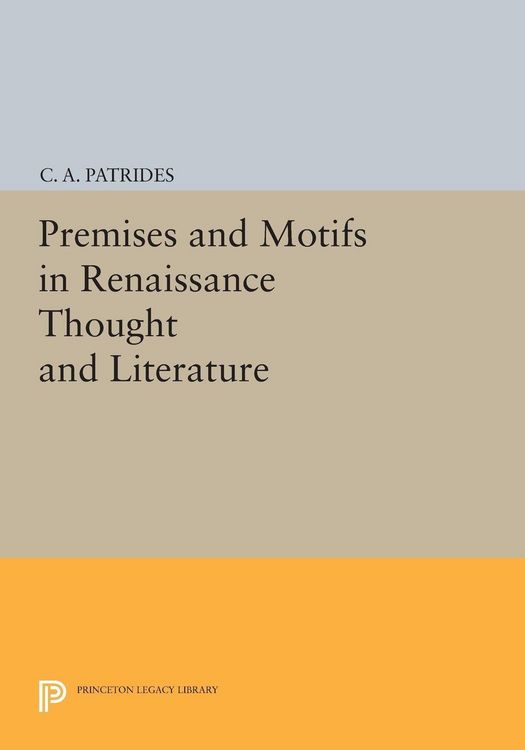 Produktbild: Premises and Motifs in Renaissance Thought and Literature