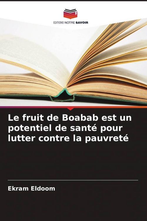 Produktbild: Le fruit de Boabab est un potentiel de sant&eacute; pour lutter contre la pauvret&eacute;