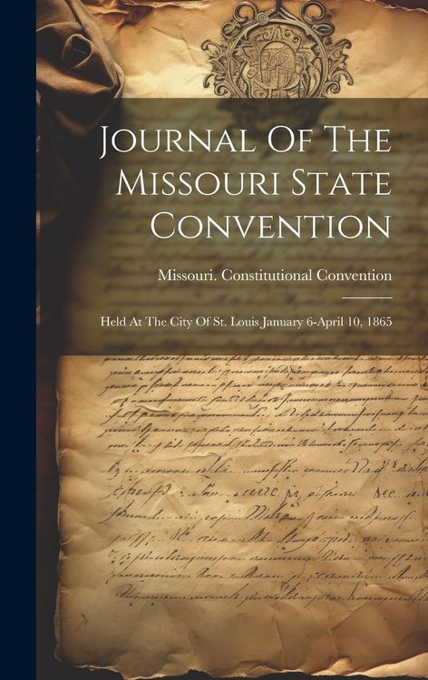 Produktbild: Journal Of The Missouri State Convention