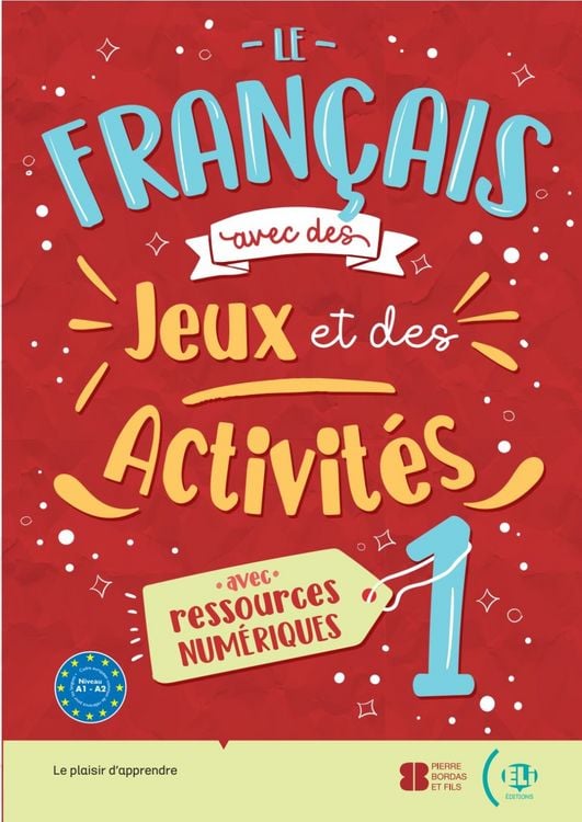 Produktbild: Le fran&ccedil;ais avec... des jeux et des activit&eacute;s. Sch&uuml;lerbuch