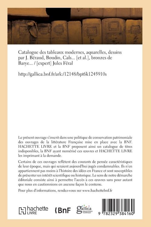 Produktbild: Catalogue de tableaux modernes, aquarelles, dessins par J. B&eacute;raud, Boudin, Cals, bronzes de Barye